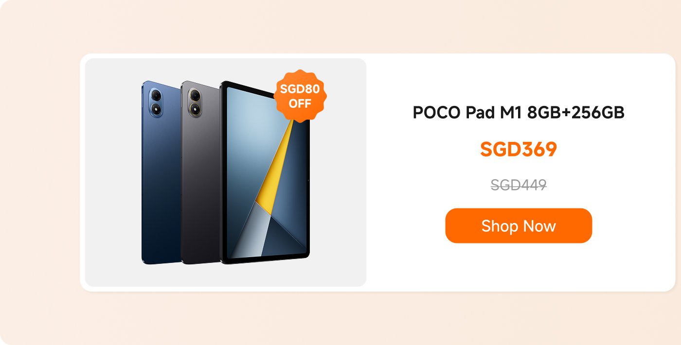 The POCO Pad M1 tablet is showcased, configured with 8GB of RAM and 256GB of storage. The original price is SGD449, and the discounted price is SGD369, saving SGD80. There is a "Buy Now" button next to it.