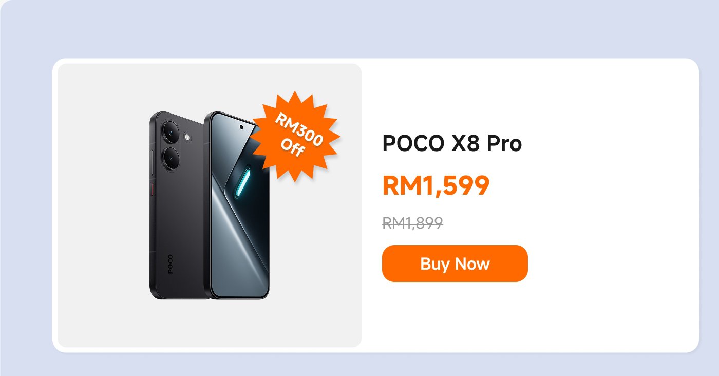 A POCO X8 Pro phone is showcased, priced at RM1,599, down from the original price of RM1,899, with a discount of RM300. There is also a "Buy Now" button on the page.