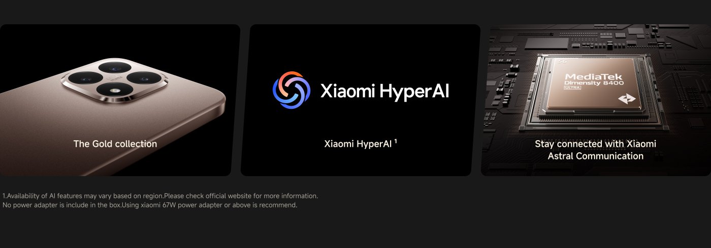 The image showcases a smartphone featuring the Gold collection, highlighting Xiaomi HyperAI technology and the MediaTek Dimensity 8400 processor. It emphasizes staying connected with Xiaomi Astral Communication. Additional information notes the availability of AI features may vary by region and suggests using a Xiaomi 67W power adapter.