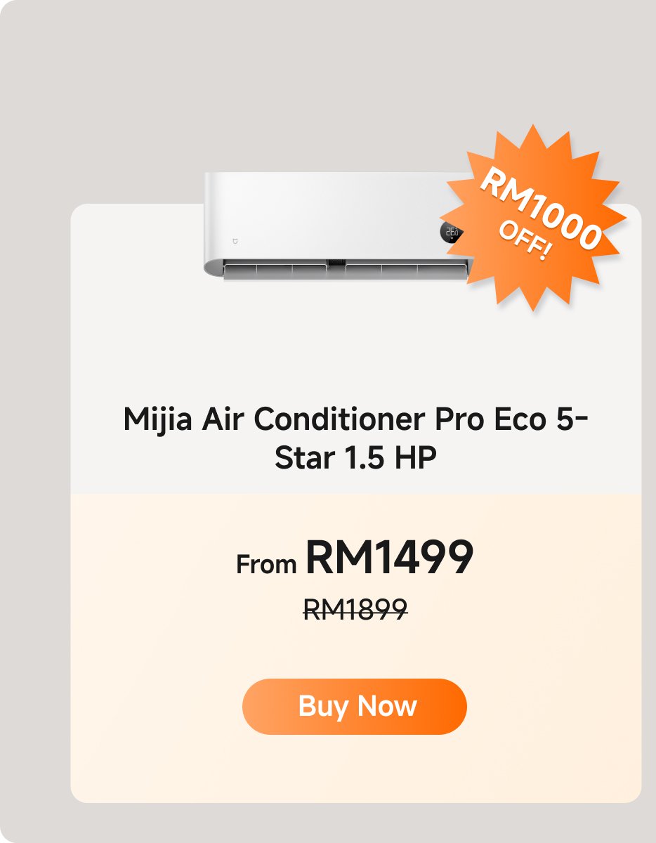 Mijia Air Conditioner Pro Eco 5-Star 1.5 HP, now priced at RM1499, original price RM1899, discount RM1000! Click "Buy Now".