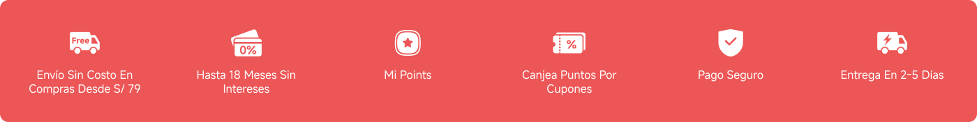 Envío sin costo en compras desde S/ 79. Hasta 18 meses sin intereses. Mi Points. Canjea puntos por cupones. Pago seguro. Entrega en 2-5 días.