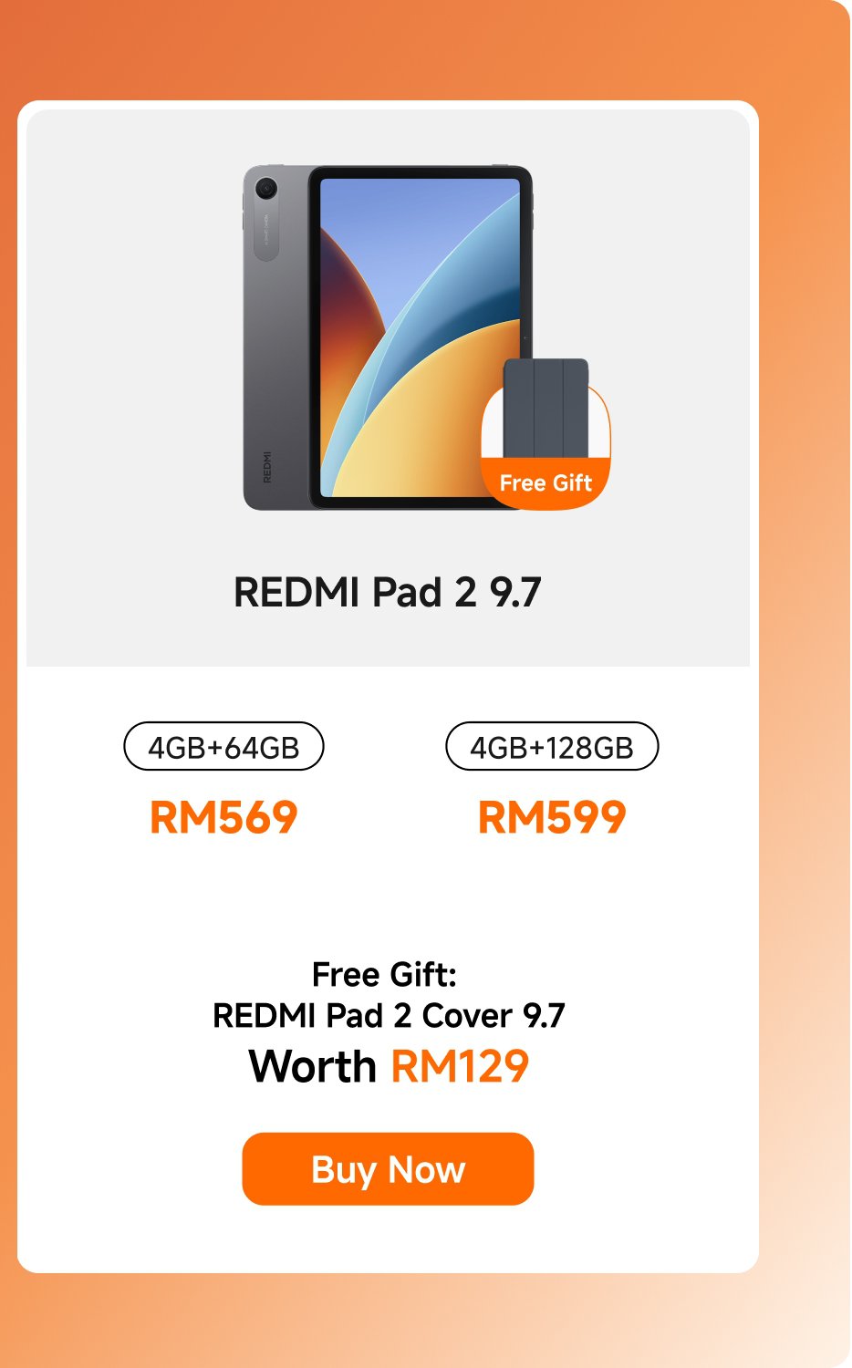 The advertisement for the REDMI Pad 2 9.7 showcases two versions: the 4GB+64GB priced at RM569 and the 4GB+128GB priced at RM599. A complimentary REDMI Pad 2 case worth RM129 is included with the purchase. There is also a "Buy Now" button.