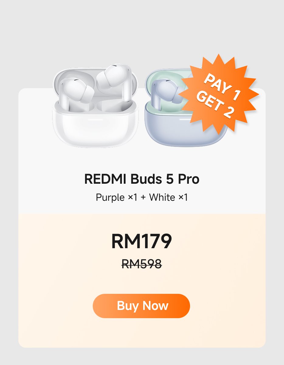The image showcases a promotional display for audio products with pricing and discounts:
1. **REDMI Buds 5**:
- Price: RM39 (originally RM199, RM170 off)
- Button: Buy Now
2. **REDMI Buds 5 Pro**:
- Price: RM179 (originally RM598)
- Offer: Pay for 1 get 2 (one in Purple and one in White)
- Button: Buy Now
3. **Xiaomi OpenWear Stereo Gold**:
- Price: RM199 (originally RM599, RM400 off)
- Button: Buy Now
Overall, it highlights significant discounts and promotional offers on these audio products.