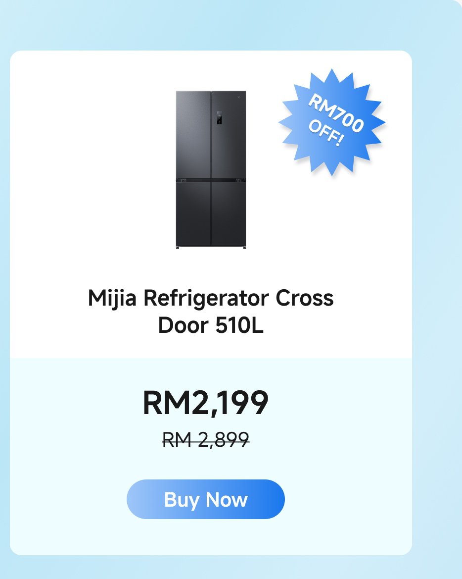 Mijia 510L refrigerator, now priced at RM2,199, originally RM2,899, enjoy a RM700 discount. Click the "Buy Now" button.