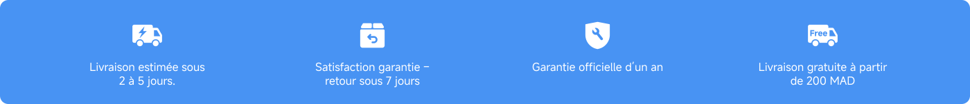 Livraison estimée sous 2 à 5 jours.
Satisfaction garantie – retour sous 7 jours.
Garantie officielle d'un an.
Livraison gratuite à partir de 200 MAD.