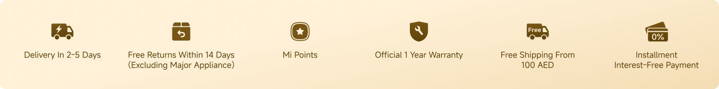 Delivery in 2-5 days, free returns within 14 days (excluding major appliances), earn Mi Points, official 1-year warranty, free shipping from 100 AED, and installment interest-free payment options available.