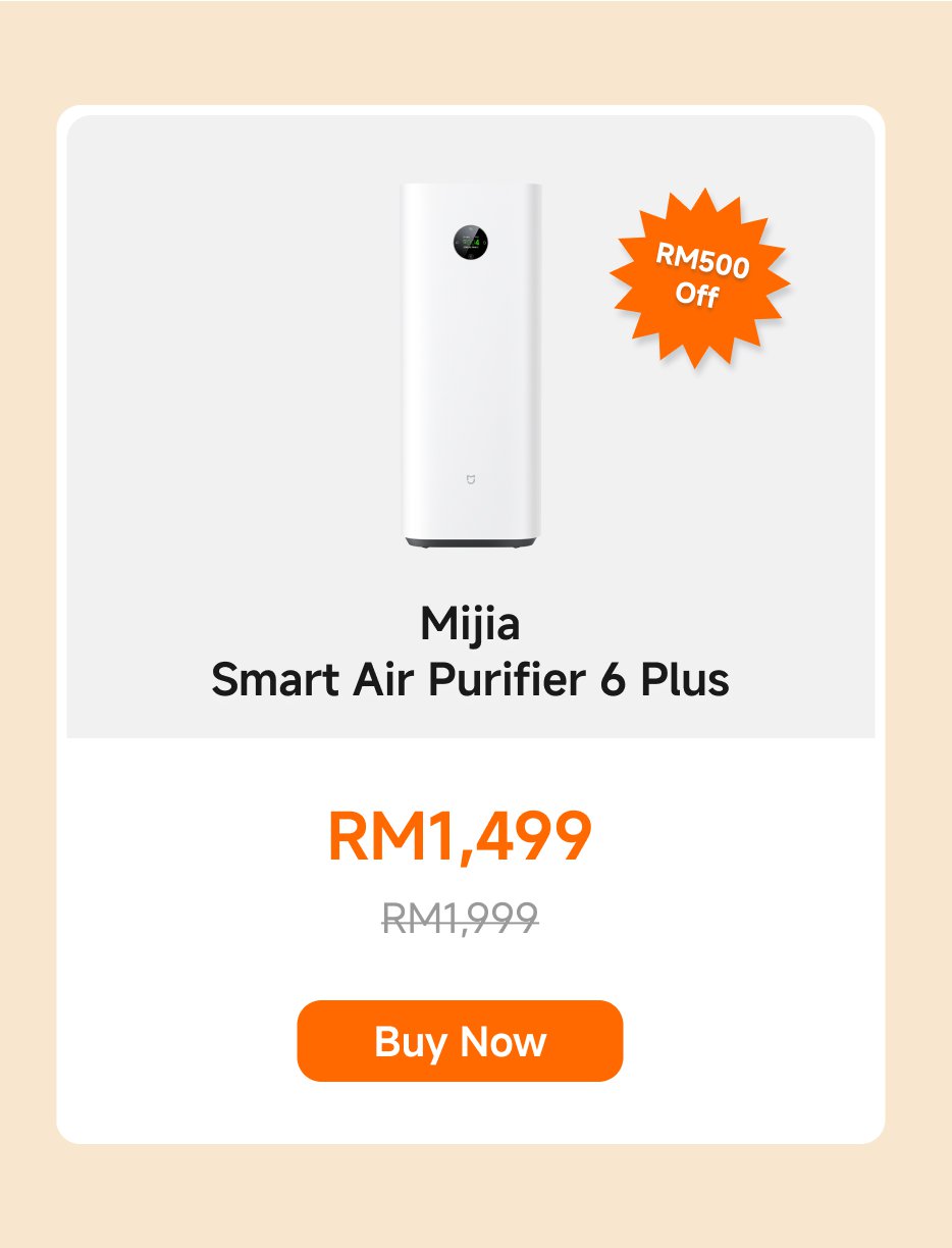 Mijia Smart Air Purifier 6 Plus, currently priced at RM1,499, was originally RM1,999, with a discount of RM500. Click "Buy Now" to purchase.