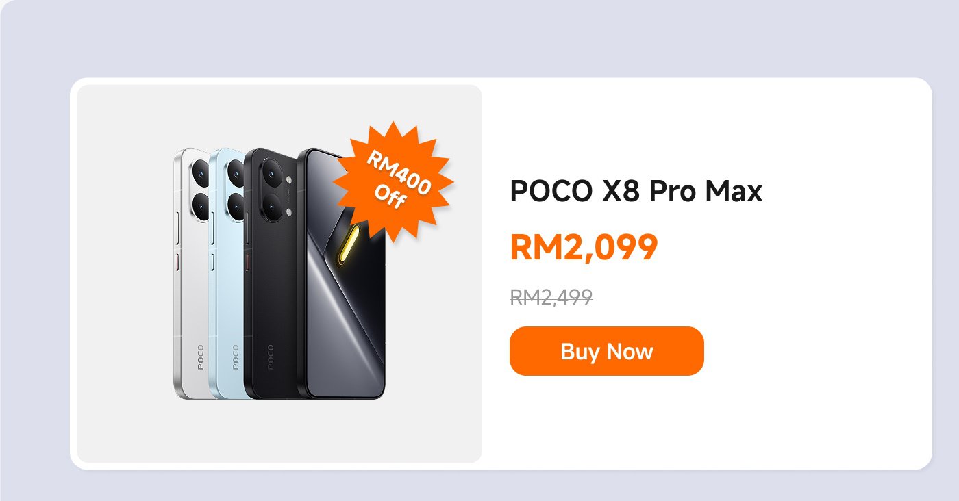 The promotional information for the POCO X8 Pro Max phone is displayed, featuring four different colors of the phone side by side. The current price is RM2,099, saving RM400 from the original price of RM2,499. There is also an "Buy Now" button.