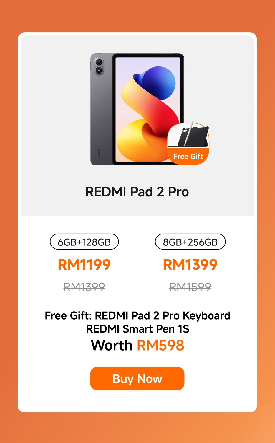 Advertisement for the REDMI Pad 2 Pro featuring two storage options: 6GB+128GB priced at RM1199 (originally RM1399) and 8GB+256GB at RM1399 (originally RM1599). A free gift includes a REDMI Pad 2 Pro Keyboard and REDMI Smart Pen 1S valued at RM598. A "Buy Now" button is also displayed.
