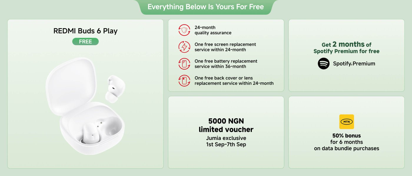 Free offer for REDMI Buds 6 Play includes 24-month quality assurance, one free battery replacement within 36 months, and additional services like screen and back cover replacements within 24 months. Limited 5000 NGN voucher for Jumia from Sept 1st-7th, plus 50% bonus on MTN data bundle purchases for 6 months. Enjoy 2 months of free Spotify Premium.