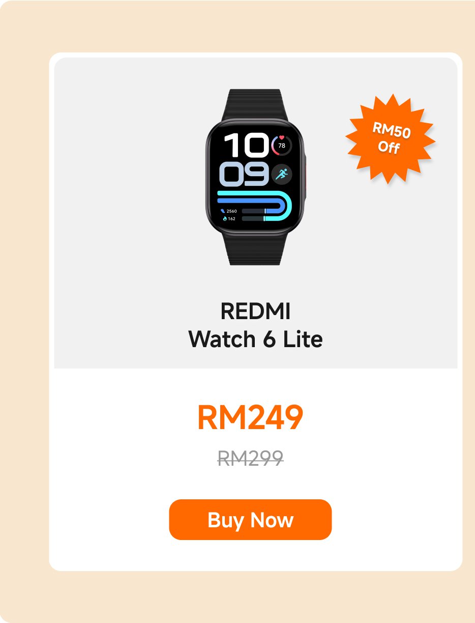 A smartwatch called REDMI Watch 6 Lite is currently priced at RM249, down from the original price of RM299, with a RM50 discount. There is a "Buy Now" button below.