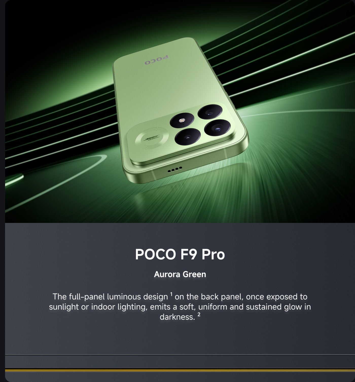 The POCO F9 Pro phone, in the color Aurora Green, features a full-panel luminous design that emits a soft, even glow in sunlight or indoor lighting, making it suitable for use in the dark.