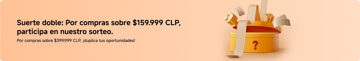 Doble suerte: Por compras sobre $159.999 CLP, participa en nuestro sorteo. Por compras sobre $399.999 CLP, duplica tus oportunidades!