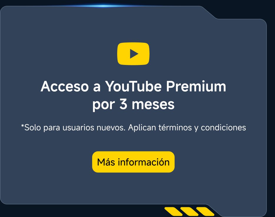 Acceso a YouTube Premium por 3 meses. *Solo para usuarios nuevos. Aplícan términos y condiciones. Más información.
