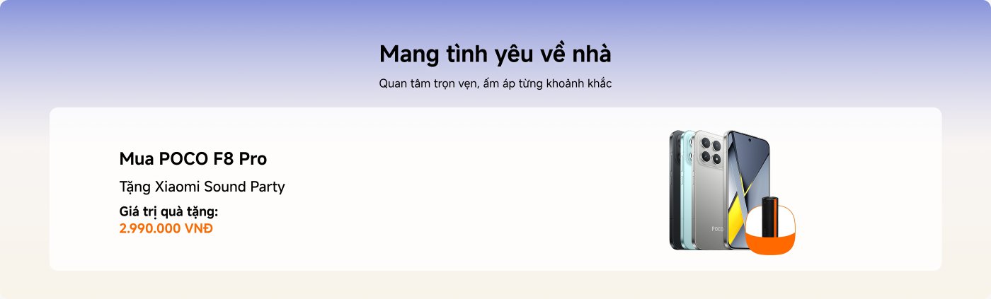 Mua POCO F8 Pro tặng Xiaomi Sound Party, quà tặng trị giá: 2,990,000 VNĐ. Nền là tông màu nhẹ nhàng và họa tiết hình trái tim.