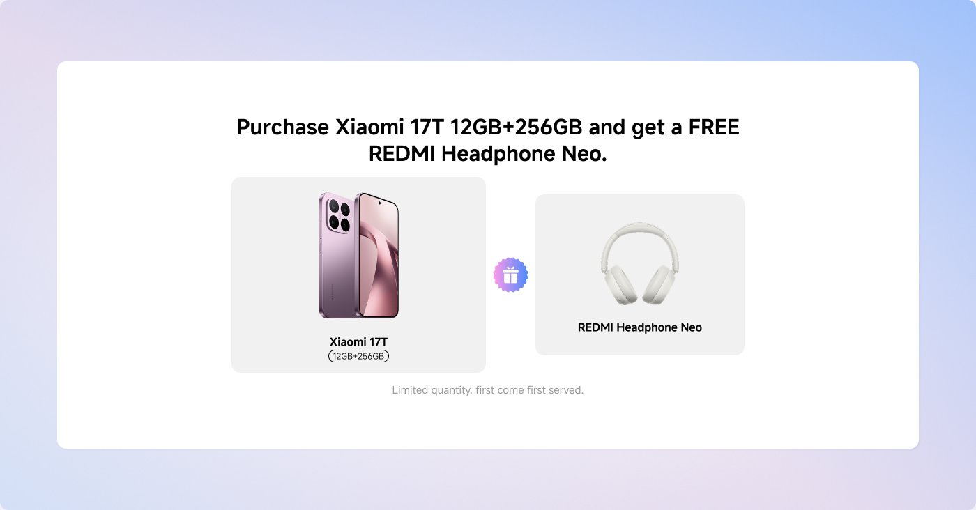 Promotional advertisement for Xiaomi 17T smartphone with 12GB RAM and 256GB storage, offering a free REDMI Headphone Neo with purchase. Note that supplies are limited and available on a first-come, first-served basis.