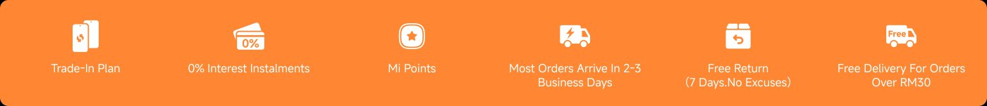 The image features promotional information with an orange background, highlighting several offers and services, including:
- Trade-In Plan
- 0% Interest Instalments
- Mi Points
- Most Orders Arrive In 2-3 Business Days
- Free Return (7 Days. No Excuses)
- Free Delivery For Orders Over RM30