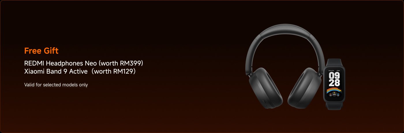 Free gift promotion featuring REDMI Headphones Neo (worth RM399) and Xiaomi Band 9 Active (worth RM129). Valid for selected models only.