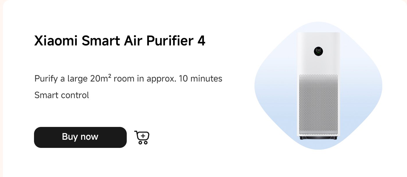 منقي الهواء الذكي من شاومي 4، مناسب لغرف تبلغ مساحتها حوالي 20 مترًا مربعًا، ويمكنه التنظيف في غضون حوالي 10 دقائق، ويدعم التحكم الذكي. انقر على زر "شراء" للحصول على مزيد من المعلومات.