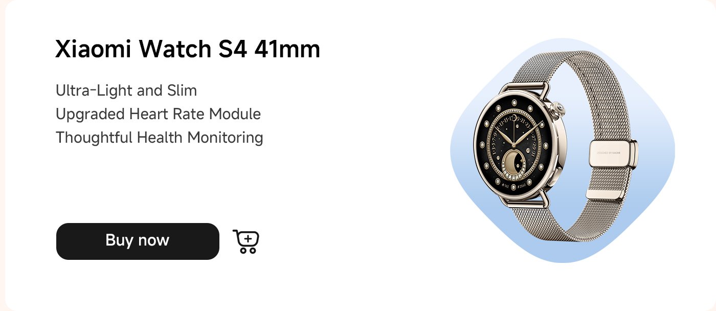 ساعة شاومي S4 بحجم 41 مم، تصميم خفيف ورقيق للغاية، ترقية وحدة قياس معدل ضربات القلب، توفر وظائف شاملة لمراقبة الصحة. اضغط على "اشترِ الآن".