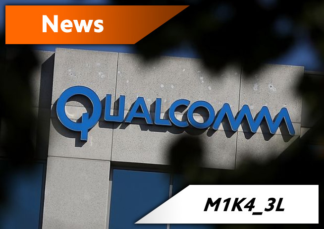 Qualcomm perd son procès contre l'UE, il ouvre un nouveau centre R et D en France