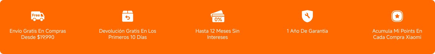 Envío gratis en compras desde $19,990, devolución gratis en los primeros 10 días, hasta 12 meses sin intereses, 1 año de garantía y acumula Mi Points en cada compra Xiaomi.