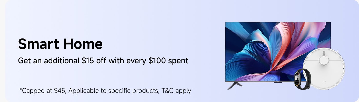 Smart Home promotion offers an additional $15 off for every $100 spent, capped at $45. Applicable to specific products. The image features a TV, a robotic vacuum, and smartwatches on a gradient background.