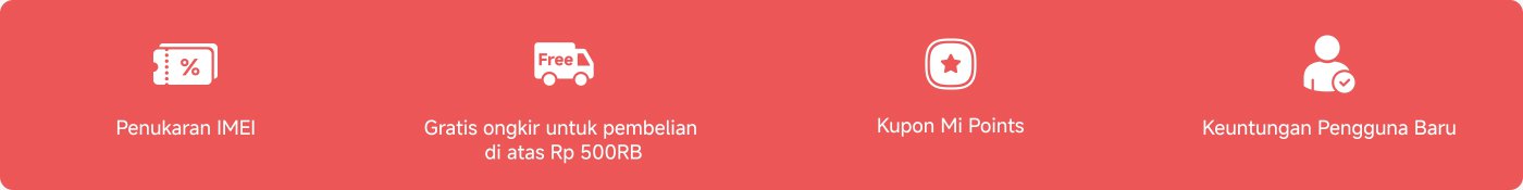 Promosi mencakup beberapa penawaran: 

1. Penukaran IMEI.
2. Gratis ongkir untuk pembelian di atas Rp 500.000.
3. Kupon Mi Points.
4. Kupon untuk pengguna baru.