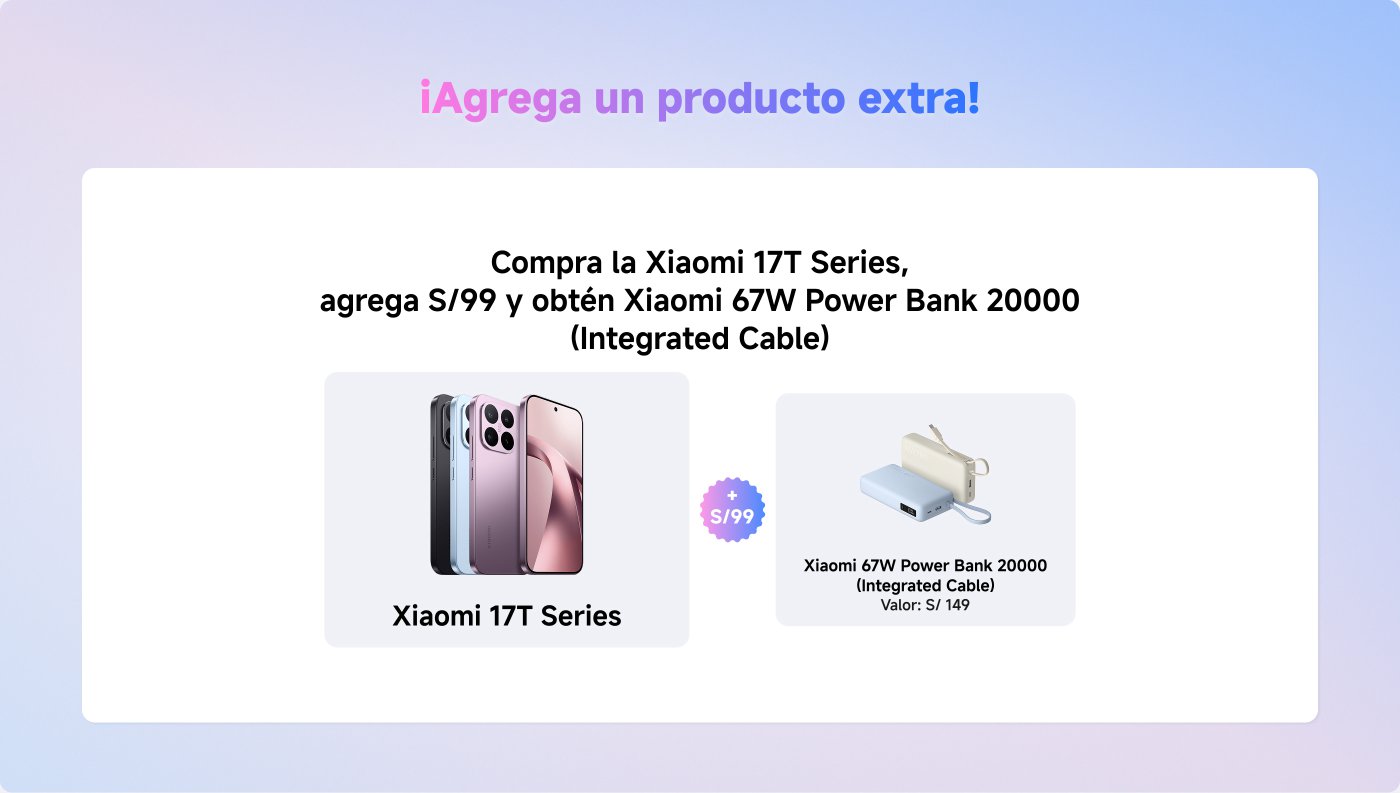 Compra la Xiaomi 17T Series, agrega S/99 y obtén la Xiaomi 67W Power Bank 20000 (con cable integrado). Valor de la Power Bank: S/149.