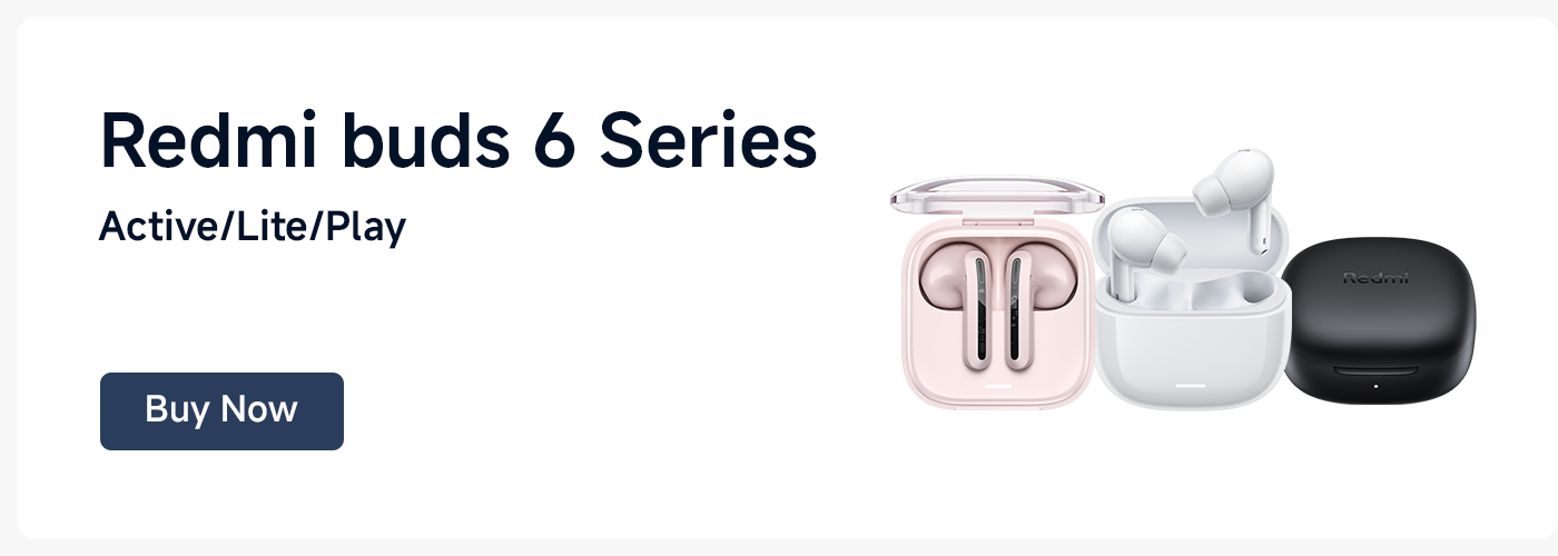 Redmi buds 6 Active/Lite/Play