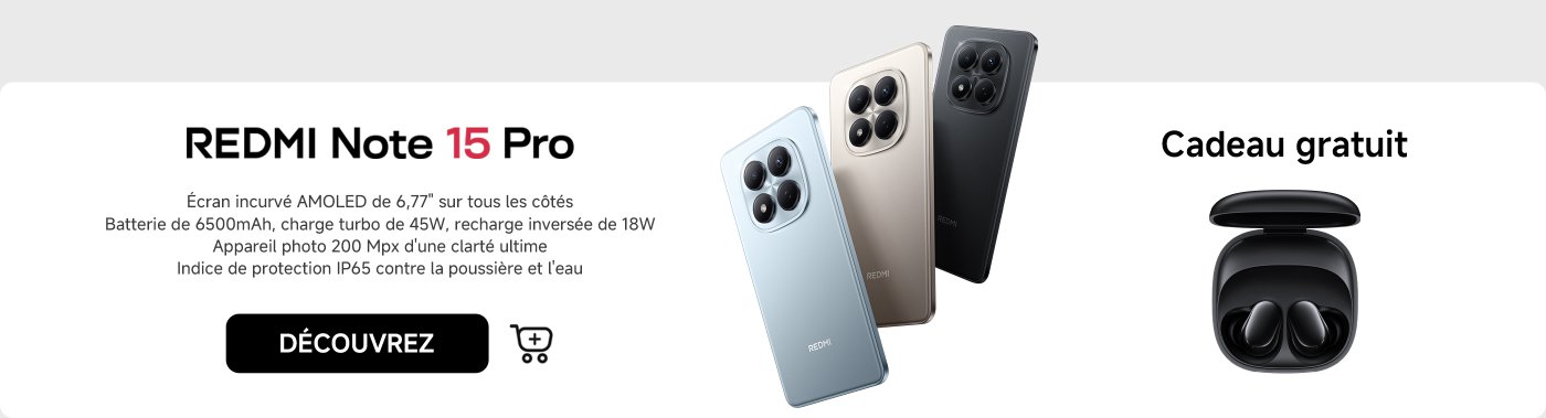 Le visuel présente le modèle REDMI Note 15 Pro, mettant en avant ses caractéristiques : un écran AMOLED incurvé de 6,77 pouces, une batterie de 6500 mAh avec charge turbo de 45W et recharge inversée de 18W, ainsi qu'un appareil photo de 200 MP. Il indique également une protection IP65 contre la poussière et l'eau, et offre un cadeau gratuit.