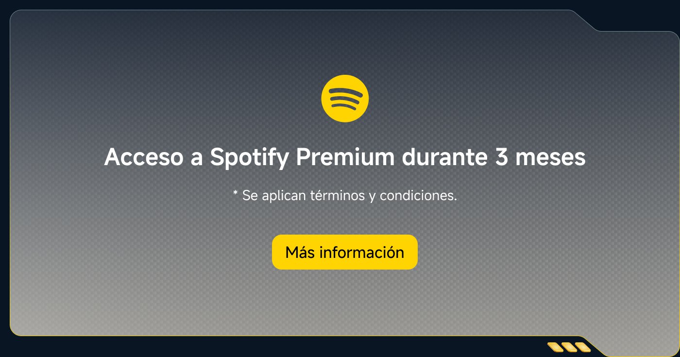 Acceso a Spotify Premium durante 3 meses. * Se aplican términos y condiciones. Más información.