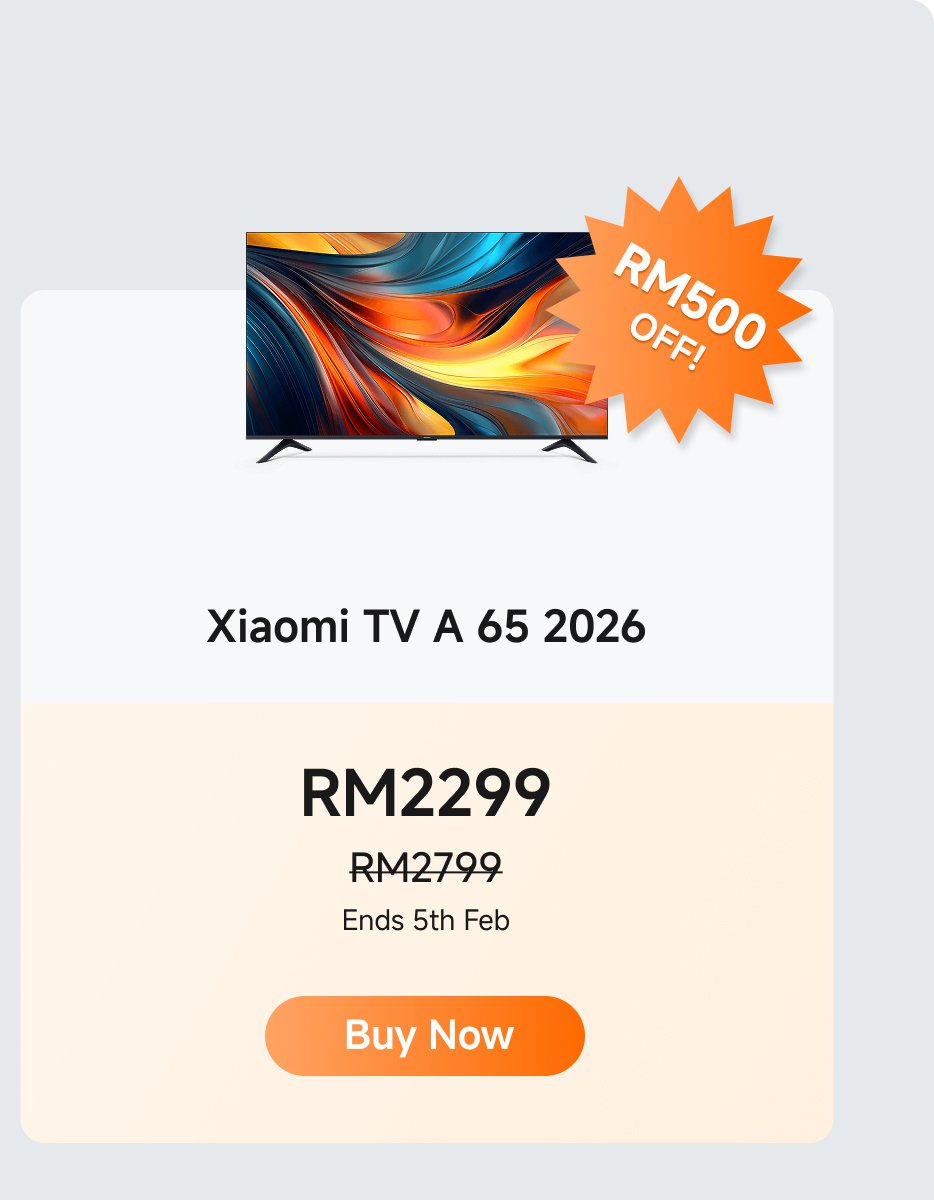 Xiaomi TV A 65 2026, current price RM2299, original price RM2799, limited-time discount RM500, promotion ends on February 5. Click "Buy Now".