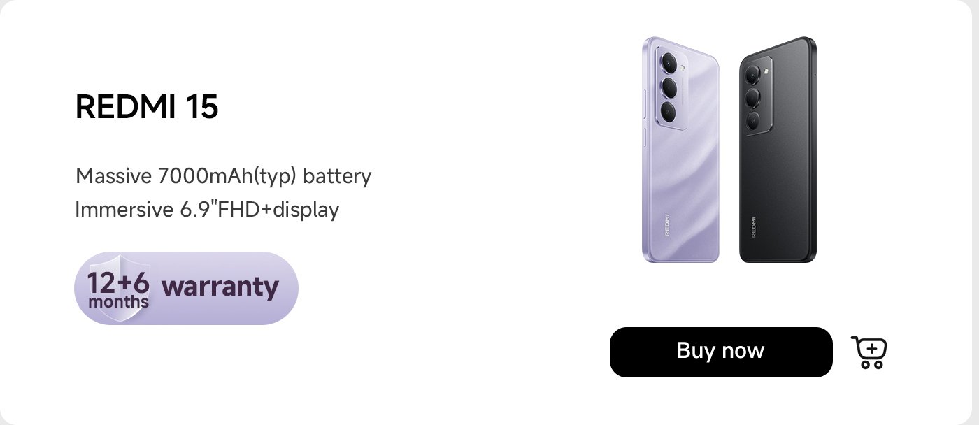 تتميز الصورة بنموذجين من هاتف Redmi 15 الذكي، أحدهما بلون اللافندر والآخر باللون الأسود. تسلط الضوء على الميزات الرئيسية: بطارية بسعة 7000 مللي أمبير وشاشة FHD+ بحجم 6.9 بوصة. هناك عرض ضمان لمدة 12 + 6 أشهر وزر "اشترِ الآن".