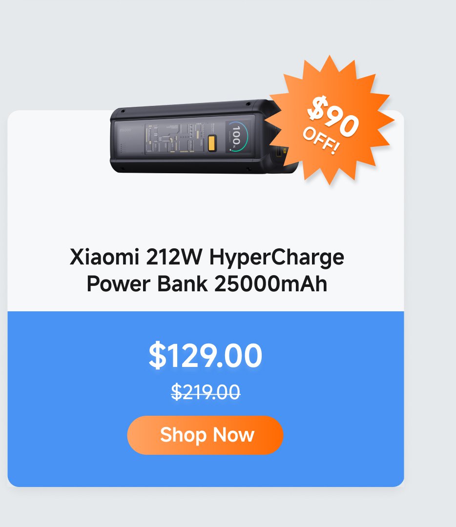 Xiaomi 212W HyperCharge Power Bank, 25000mAh, now priced at $129.00, originally $219.00, saving $90.00. Click "Buy Now" to shop.