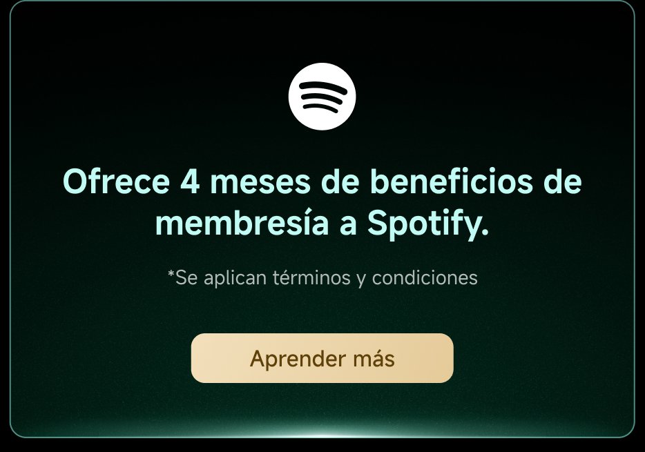 Ofrece 4 meses de beneficios de membresía a Spotify. *Se aplican términos y condiciones. Aprender más.