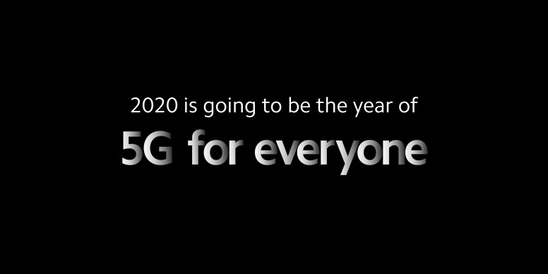 2020 is going to be the year of 5G for everyone