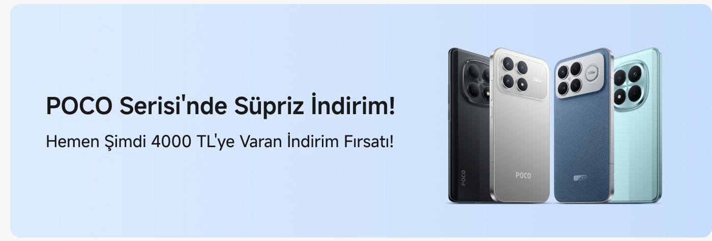 POCO serisi telefonların tanıtım reklamı, farklı renklerdeki birçok telefonun sergilendiği, mavi bir arka plan ile birlikte, metin içeriğinde şu anda 4000 TL'ye kadar indirim fırsatının bulunduğu belirtiliyor.