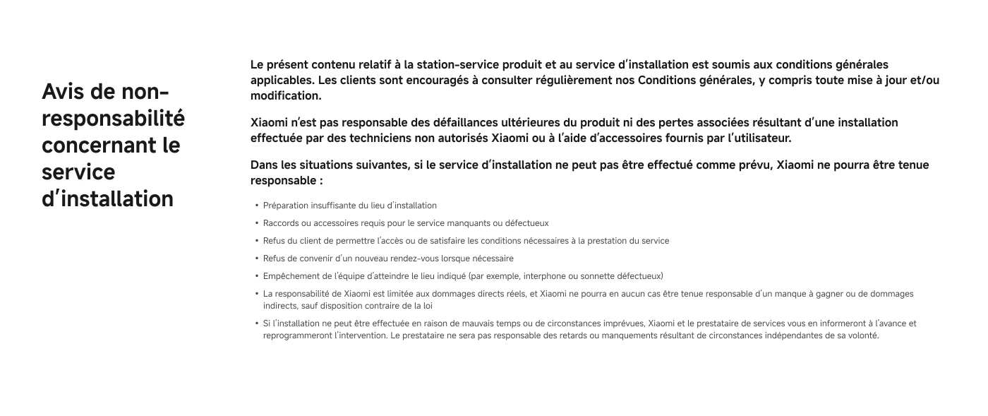 Prise de rendez-vous pour le service.

Numéro de hotline : 08000090190  
E-mail : service.ma@support.mi.com