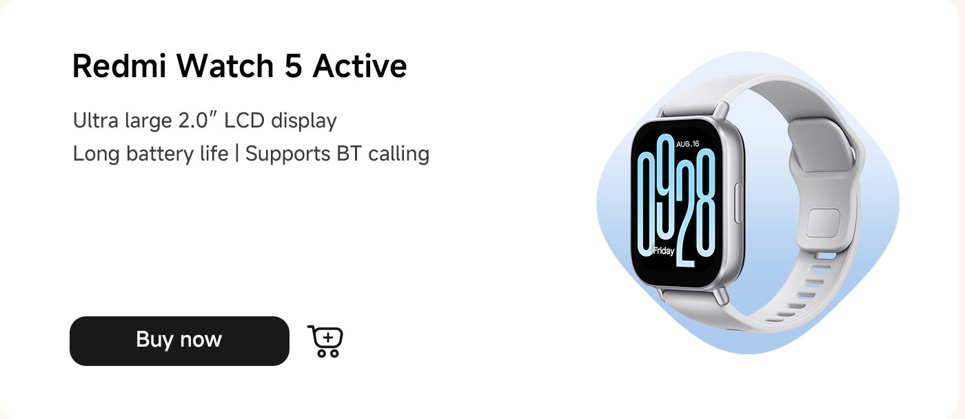 ساعة Redmi Watch 5 Active مزودة بشاشة LCD كبيرة بحجم 2.0 بوصة، مع بطارية تدوم طويلاً، وتدعم المكالمات عبر البلوتوث. انقر على "اشترِ الآن" للحصول على مزيد من المعلومات.
