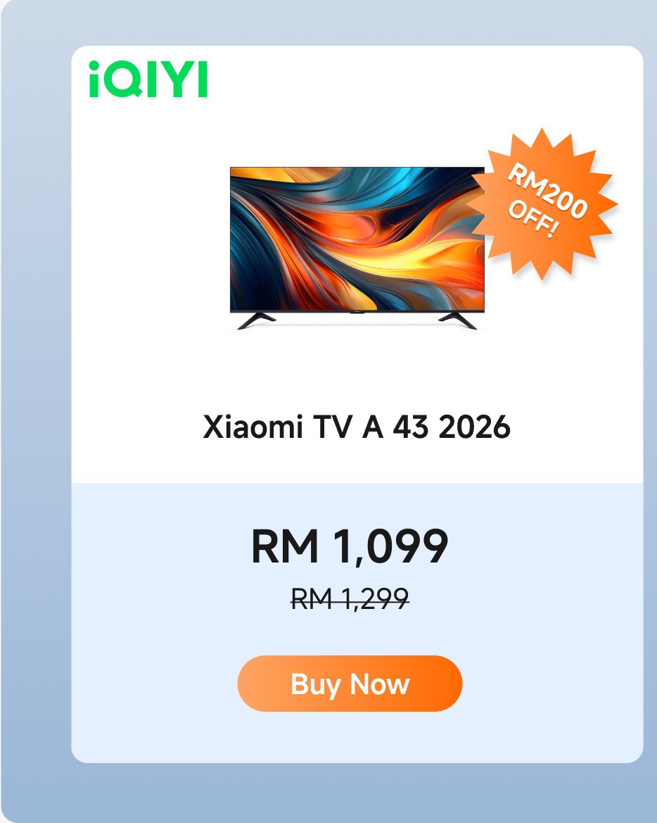 Xiaomi TV A 43 2026 is currently priced at RM 999, down from the original price of RM 1,299, with a discount of RM 300. You can click the "Buy Now" button.