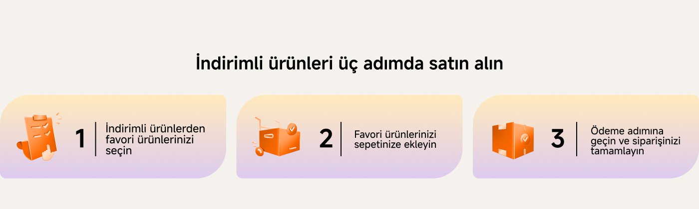 Ürün indirimlerini satın alma adımları: 1. İndirimli ürünlerden beğendiğiniz ürünü seçin; 2. Beğendiğiniz ürünü alışveriş sepetinize ekleyin; 3. Ödeme aşamasına geçin ve siparişinizi tamamlayın.