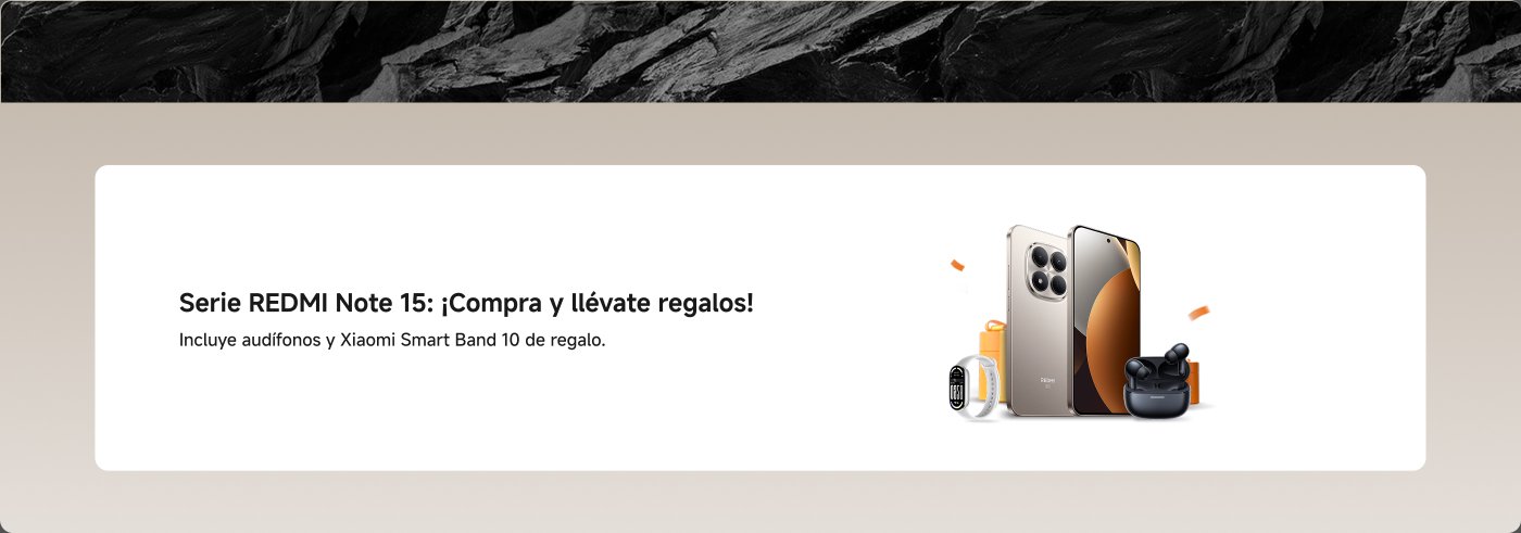 Promoción de la serie REDMI Note 15: al comprar, se ofrecen regalos. Incluye audífonos REDMI Buds 6 Series y Xiaomi Smart Band 10, junto con la imagen del smartphone y los accesorios.