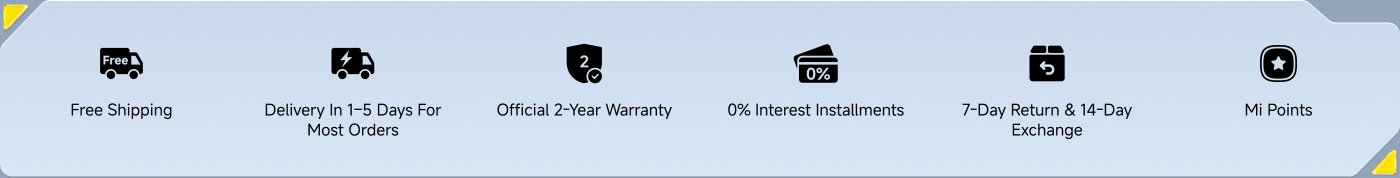 The image contains several icons and text related to customer service features, including:

- Free shipping
- Delivery in 1-5 days for most orders
- Official 2-Year Warranty
- 0% Interest Installments
- 7-Day Return & 14-Day Exchange
- Mi points

These elements suggest a focus on customer convenience and satisfaction.