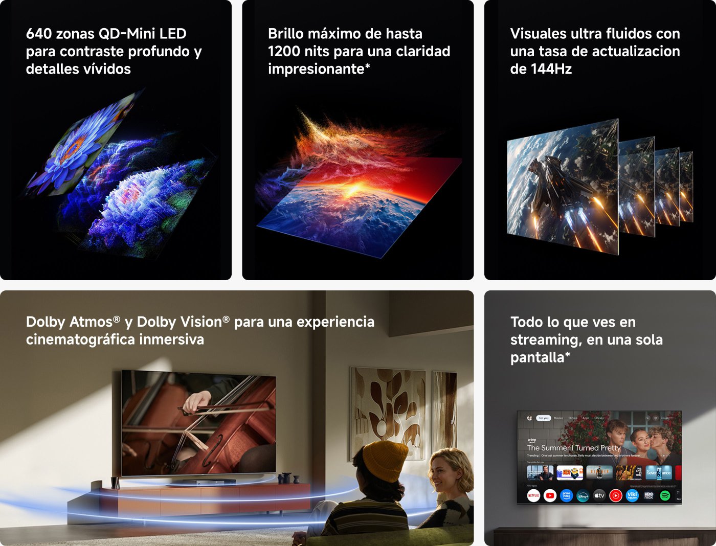 Pantalla con características destacadas: 640 zonas QD-Mini LED para un contraste profundo, brillo de hasta 1200 nits, tasa de actualización de 144Hz para visuales fluidos, y compatibilidad con Dolby Atmos® y Dolby Vision® para una experiencia inmersiva. Todo el contenido de streaming en una sola pantalla.