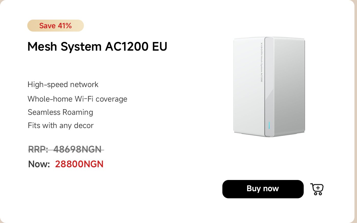 Mesh System AC1200 EU on sale, saving 41%. Features include high-speed network, whole-home Wi-Fi coverage, seamless roaming, and compatibility with any decor. Original price: 48,698 NGN, now: 28,800 NGN. Option to buy now available.