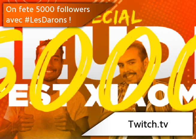 Replay On Fete Les 5000 Euh 6000 Followers Avec Lesdarons Jeux Detente Mi Community Xiaomi