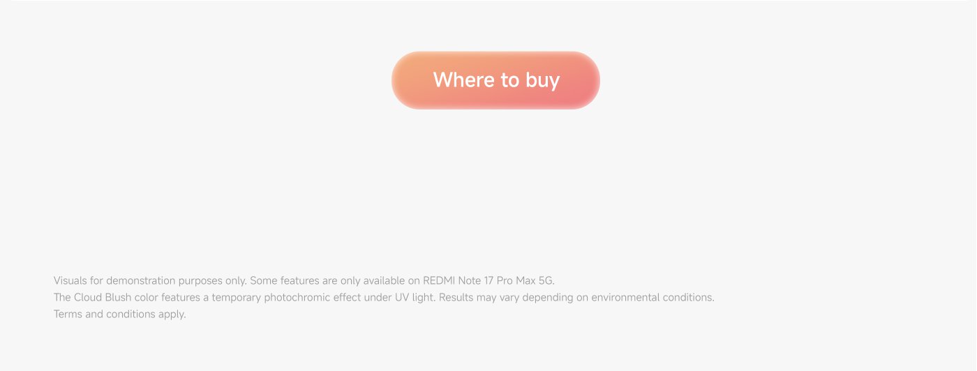 The text includes information about the REDMI Note 17 Pro Max 5G, stating that some features are exclusive to this model and that the Cloud Blush color has a temporary photochromic effect under UV light. It also mentions that results may vary based on environmental conditions, and includes a "Where to buy" button.