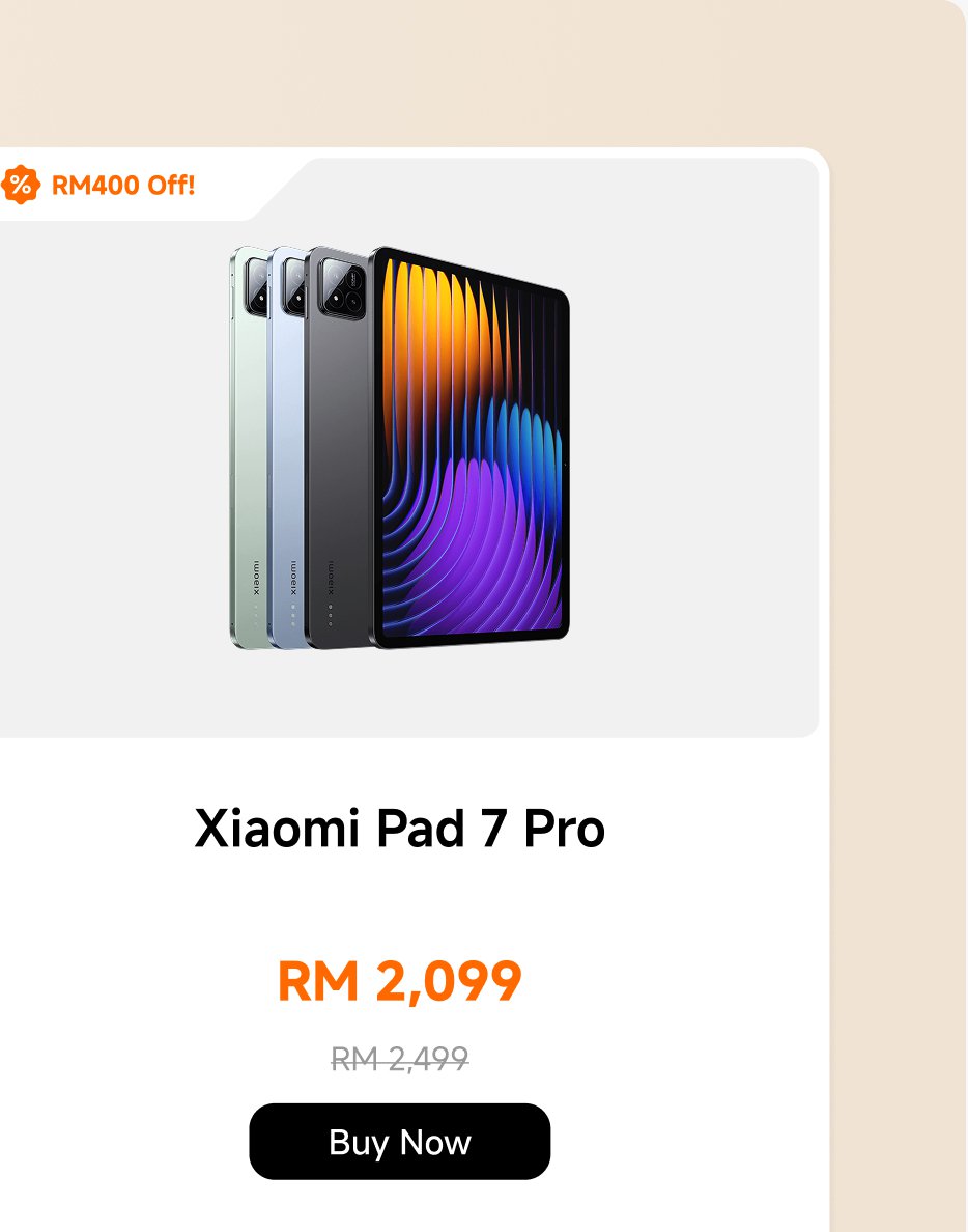 The Xiaomi Pad 7 Pro is on display, priced at RM 2,099, down from the original price of RM 2,499, currently enjoying a RM 400 discount. The button shows "Buy Now."