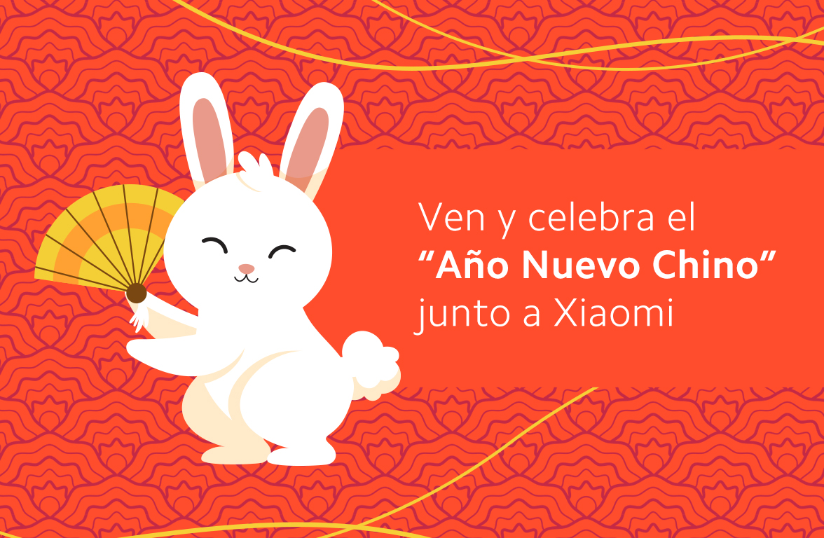 ¡Ven y celebra el “Año Nuevo Chino” junto a Xiaomi!